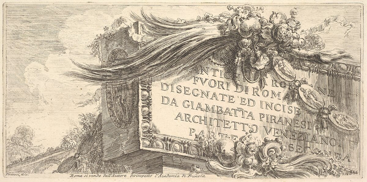 Frontispiece to "Roman Antiquities outside Rome drawn and etched by Giambat'ta Piranesi, Venetian Architect Part Two" (ANTCHITÀ ROMANE FUORI DI ROMA DISEGNATE ED INCISE DA GIAMBAT'TA PIRANESI, ARCHITETTO VENEZIANO, PARTE SECONDA), Giovanni Battista Piranesi (Italian, Mogliano Veneto 1720–1778 Rome), Etching 