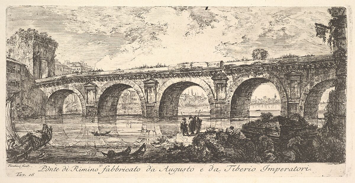 Plate 16: The Bridge at Rimini built by the Emperors Augustus and Tiberius (Ponte di Rimino fabbricato da Augusto e da Tiberio Imperatori), from "Antichità Romane fuori di Roma", Giovanni Battista Piranesi (Italian, Mogliano Veneto 1720–1778 Rome), Etching 