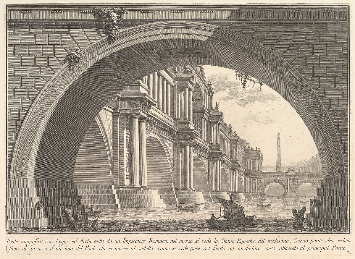 Magnificent bridge with loggias, and arches erected by a Roman Emperor... (Ponte magnfiico con Logge, ed Archi erretto da un Imperatore Romane...), from "Prima Parte di Architettura, e Prospettive", Giovanni Battista Piranesi (Italian, Mogliano Veneto 1720–1778 Rome), Etching 