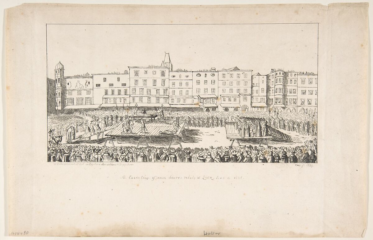 An Execution of Seven Boores Rebels in Lintz, June 16, 1636, Anonymous, British, 19th century, Etching