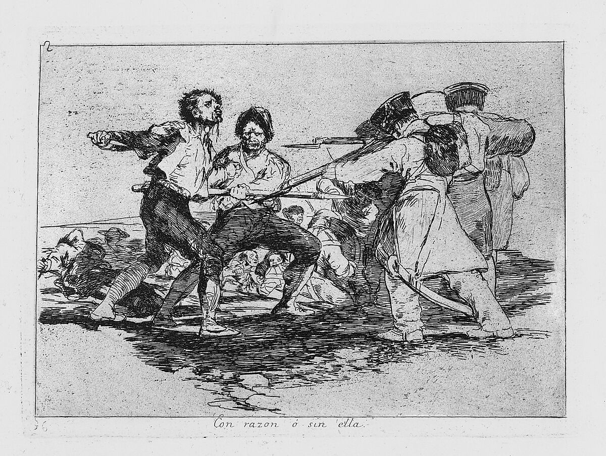 Plate 2 from "The Disasters of War" (Los Desastres de la Guerra): 'Rightly or wrongly' (Con razon ó sin ella), Goya (Francisco de Goya y Lucientes) (Spanish, Fuendetodos 1746–1828 Bordeaux), Etching, lavis, drypoint, burin, burnisher