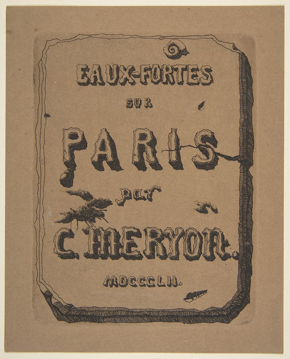 Etchings of Paris; Title page to the suite, Charles Meryon (French, 1821–1868), Etching on brown wove paper; first state 