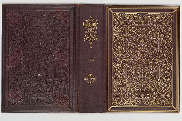 California and Alaska and Over the Canadian Pacific Railway, Cover designed by Alice Cordelia Morse (American, Ohio 1863–1961), Dark brown leather over boards with gold stamping 