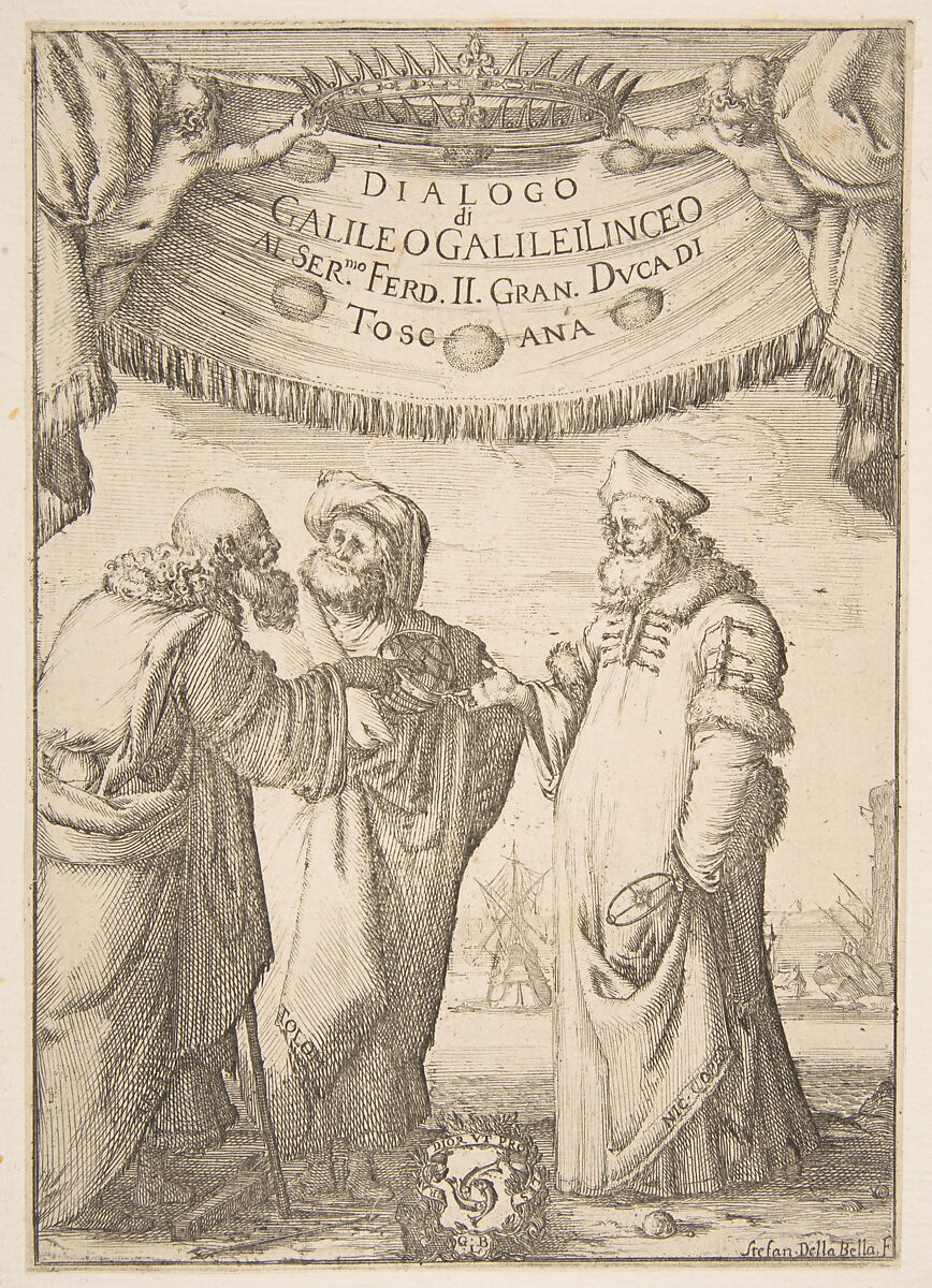 Frontispiece for Dialogo di Galileo Galilei, Stefano della Bella (Italian, Florence 1610–1664 Florence), Etching; fourth state of four 