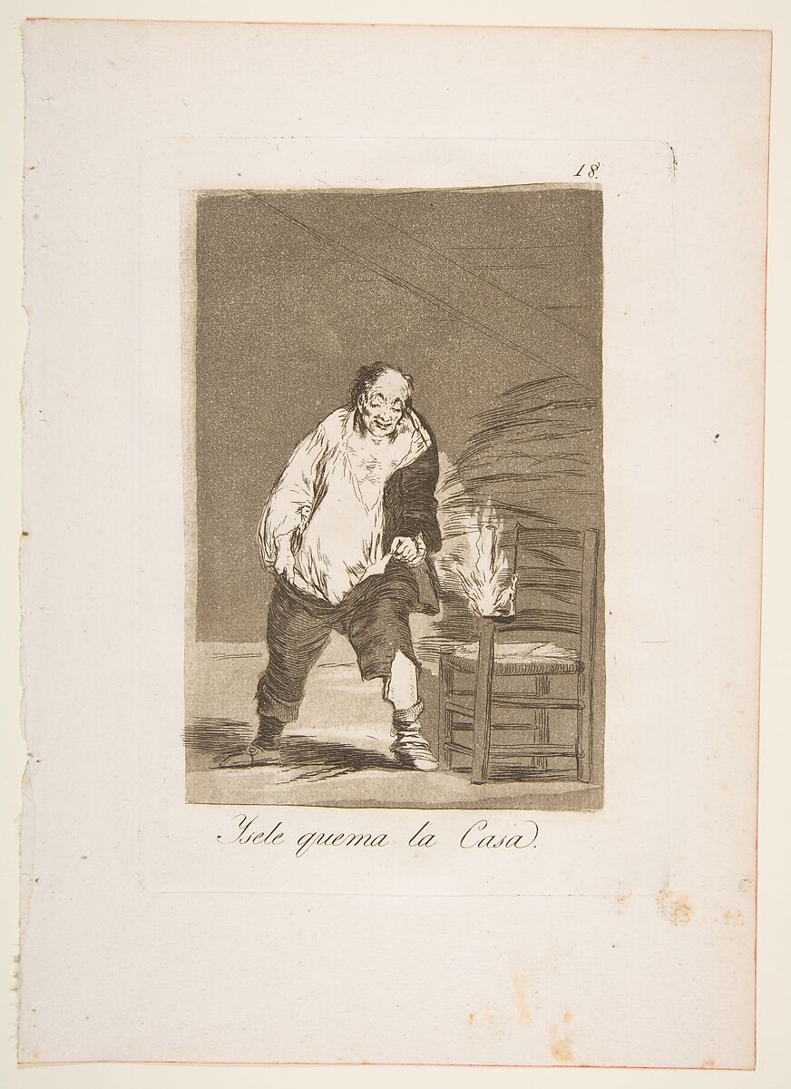 Plate 18 from "Los Caprichos": And his house is on fire (Ysele quema la Casa), Goya (Francisco de Goya y Lucientes) (Spanish, Fuendetodos 1746–1828 Bordeaux), Etching and burnished aquatint 