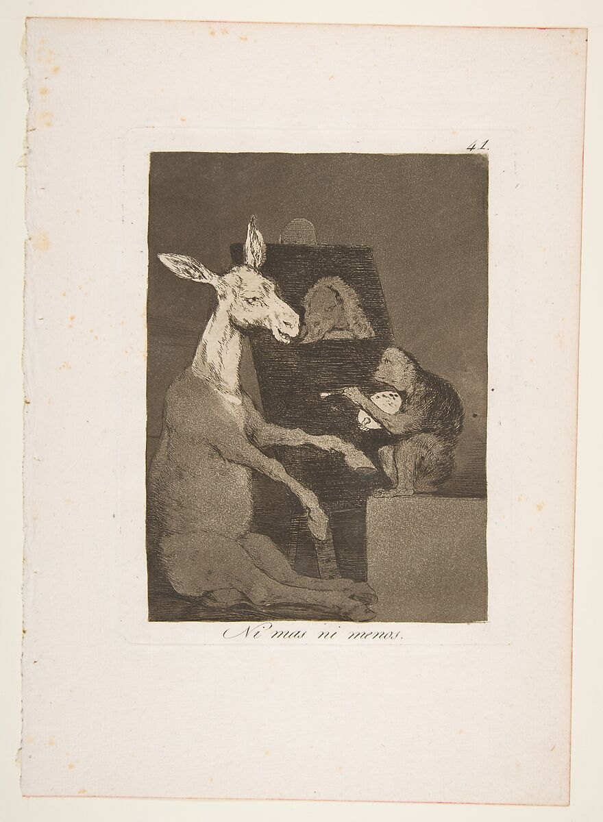 Plate 41 from "Los Caprichos": Neither more nor less (Ni mas ni menos), Goya (Francisco de Goya y Lucientes) (Spanish, Fuendetodos 1746–1828 Bordeaux), Etching, burnished aquatint, drypoint, burin 