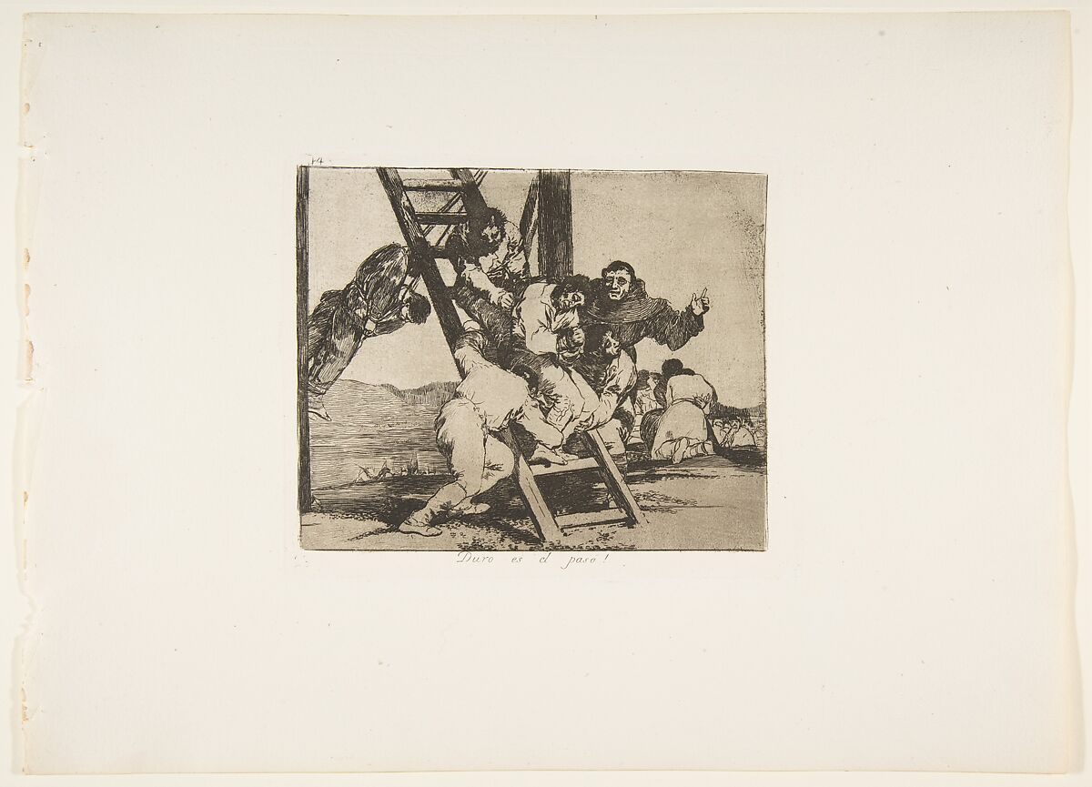 Plate 14 from "The Disasters of War" (Los Desastres de la Guerra): It's a hard step! (Duro es el paso!), Goya (Francisco de Goya y Lucientes) (Spanish, Fuendetodos 1746–1828 Bordeaux), Etching, burnished lavis, drypoint, burin 