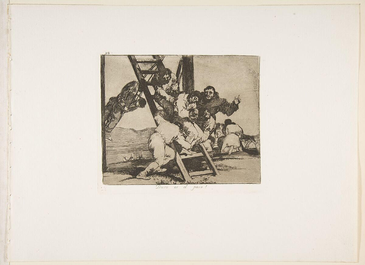 Plate 14 from "The Disasters of War" (Los Desastres de la Guerra): 'It's a hard step!' (Duro es el paso!), Goya (Francisco de Goya y Lucientes) (Spanish, Fuendetodos 1746–1828 Bordeaux), Etching, burnished lavis, drypoint, burin 