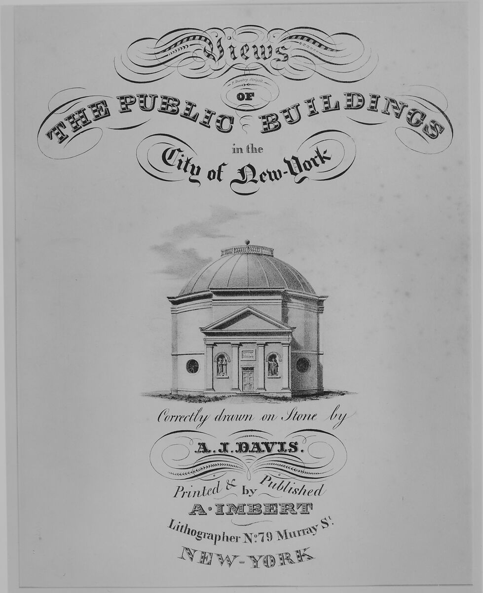 Title Page to Views of the Public Buildings in the City of New York (with The Rotunda, City Hall Park), Anthony Imbert (American, born France, active New York 1825–ca. 1838), Lithograph 