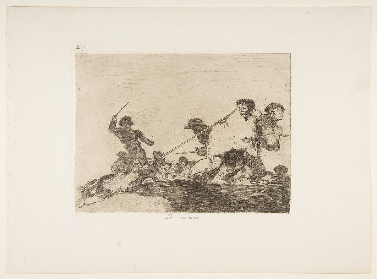 Plate 29 from "The Disasters of War" (Los Desastres de la Guerra): 'He deserved it' (Lo merecia), Goya (Francisco de Goya y Lucientes) (Spanish, Fuendetodos 1746–1828 Bordeaux), Etching, drypoint, burin, burnisher 