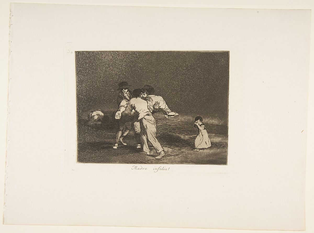 Plate 50 from "The Disasters of War" (Los Desastres de la Guerra): 'Unhappy mother!' (Madre Infeliz!), Goya (Francisco de Goya y Lucientes) (Spanish, Fuendetodos 1746–1828 Bordeaux), Etching, burnished aquatint, drypoint 