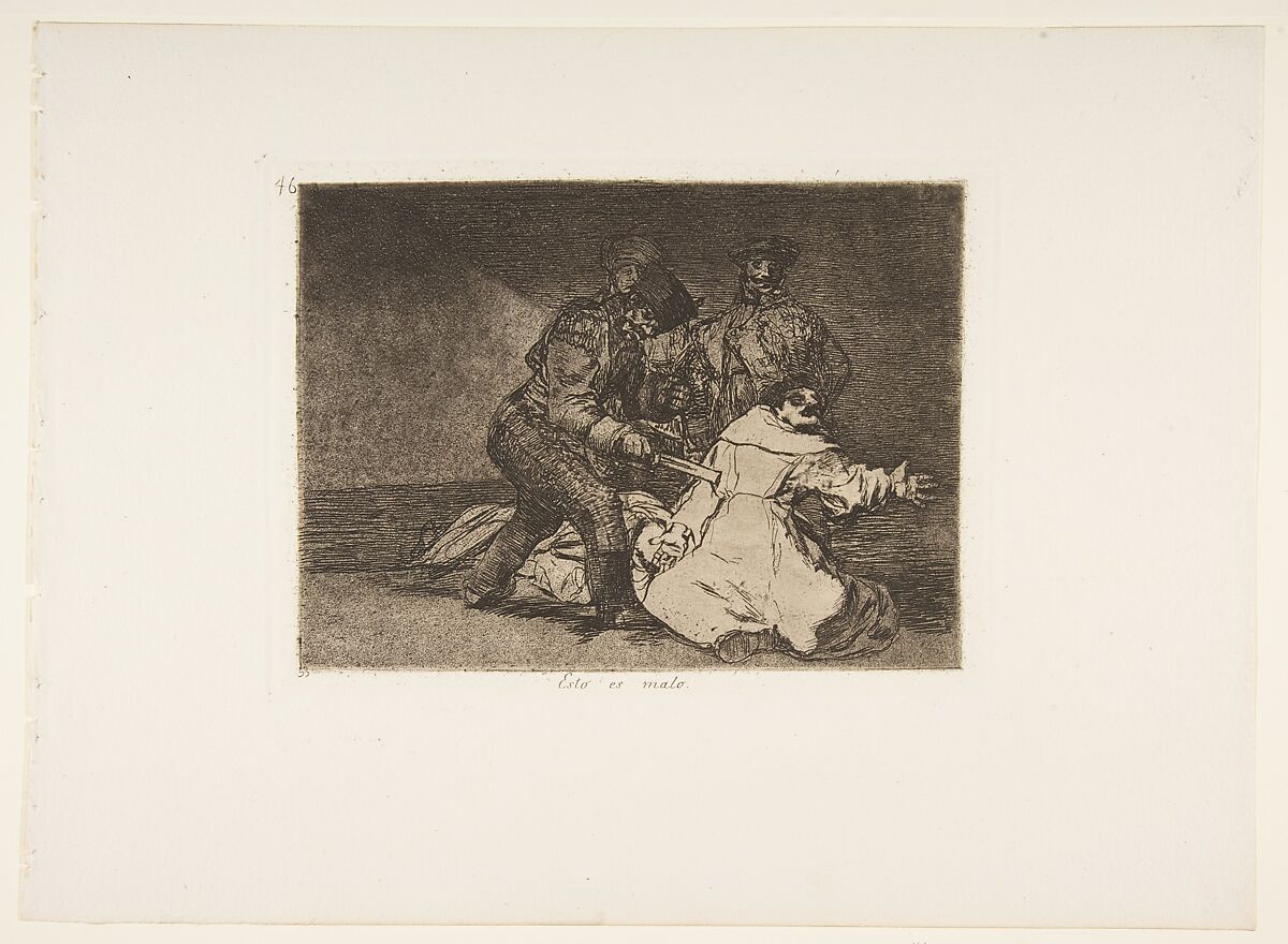 Plate 46 from "The Disasters of War" (Los Desastres de la Guerra): 'This is bad' (Esto es malo), Goya (Francisco de Goya y Lucientes) (Spanish, Fuendetodos 1746–1828 Bordeaux), Etching, burnished aquatint, lavis, drypoint, burin, burnisher 