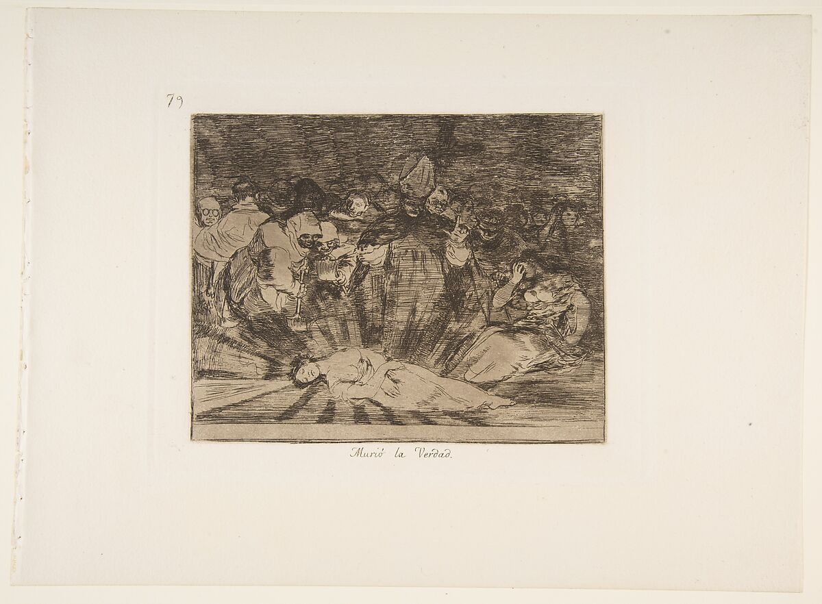 Plate 79 from "The Disasters of War" (Los Desastres de la Guerra): 'Truth has died' (Murió la verdad), Goya (Francisco de Goya y Lucientes) (Spanish, Fuendetodos 1746–1828 Bordeaux), Etching and burnisher 