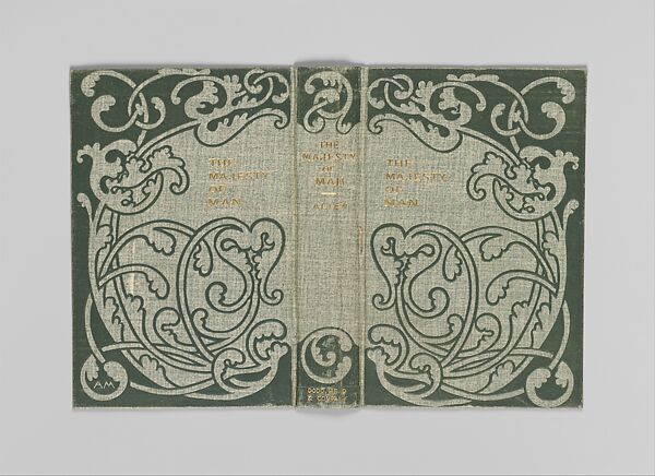 The Majesty of Man: A Novel, Alice Cordelia Morse (American, Ohio 1863–1961), Pale green cloth covered boards with dark green and gold decoration 