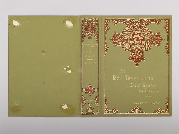 The Boy Travellers: In Great Britain and Ireland, Alice Cordelia Morse (American, Ohio 1863–1961), Pale green cloth covered boards with red and gold decoration 