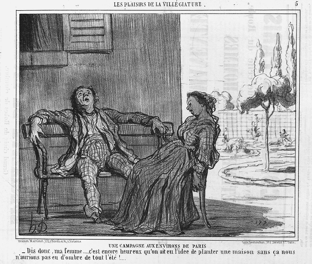 A Country House Near Paris: --Well, my dear... it's a good thing we had the idea to plant a house. Without it, we wouldn't have had shade all summer! from The Pleasures of a Country Holiday, published in Le Charivari, Honoré Daumier (French, Marseilles 1808–1879 Valmondois), Lithograph on newsprint; second state of two (Delteil)