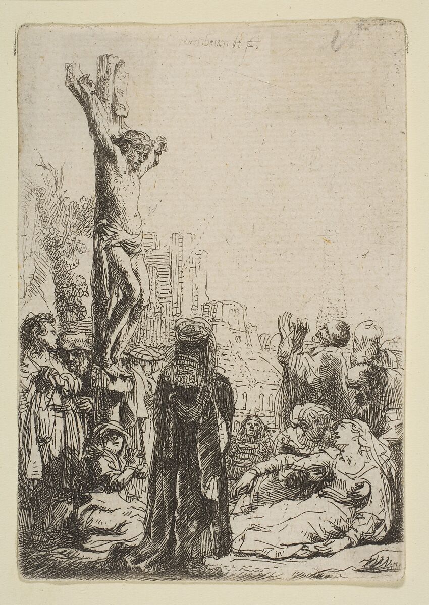 The Crucifixion: Small Plate, Rembrandt (Rembrandt van Rijn) (Dutch, Leiden 1606–1669 Amsterdam), Etching 