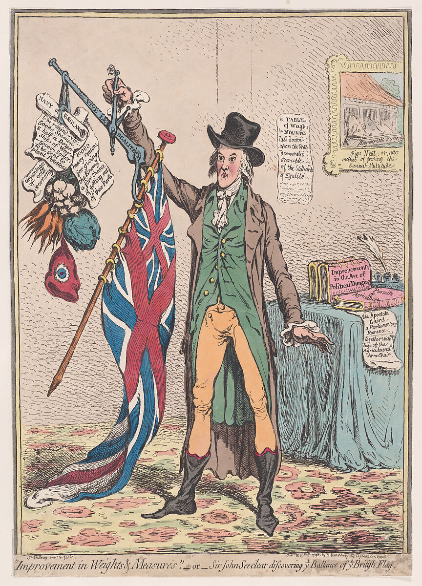 "Improvement in Weights and Measures"; or, Sir John Seeclear Discovering Ye Ballance of Ye British Flag, James Gillray (British, London 1756–1815 London), Hand-colored etching 