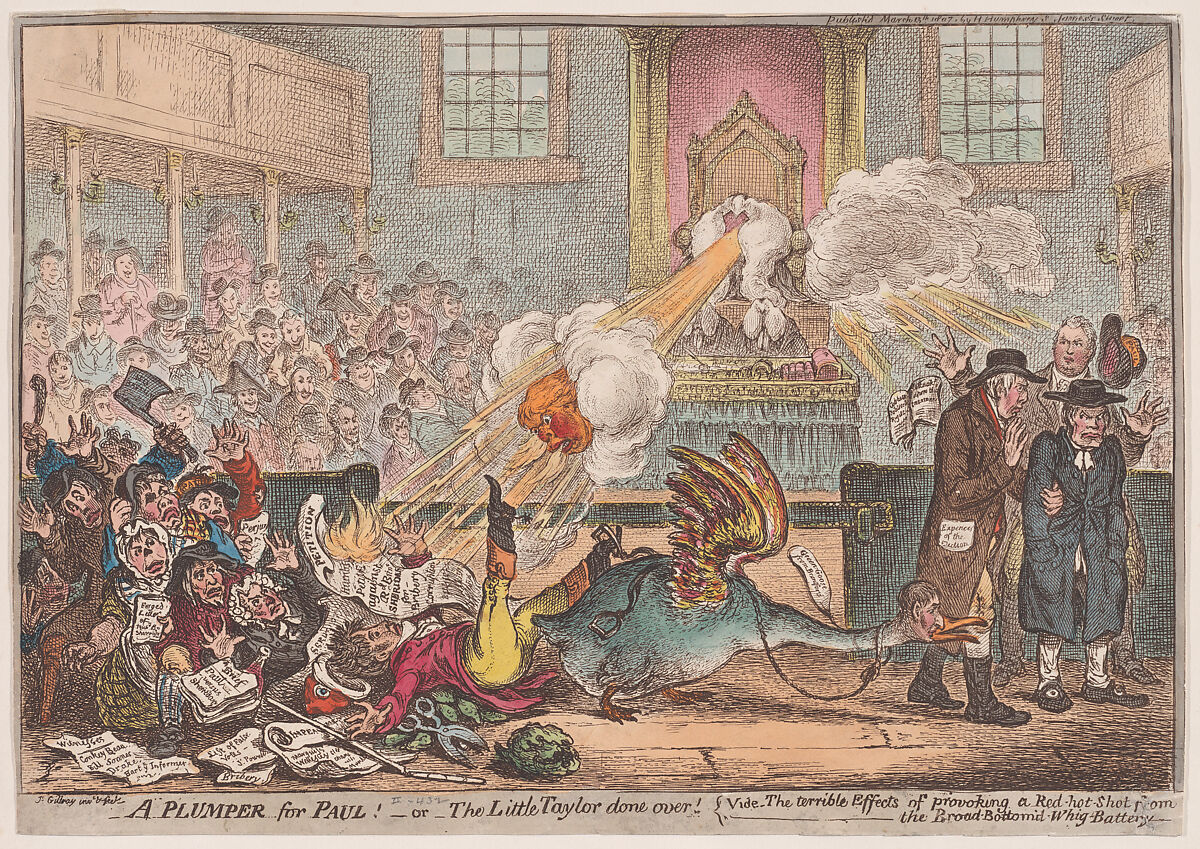 A Plumper for Paul!–or–the Little Taylor Done Over; vide–the terrible Effects of provoking a Red-hot Shot from the Broad-Bottom'd-Whig-Battery, James Gillray (British, London 1756–1815 London), Hand-colored etching 
