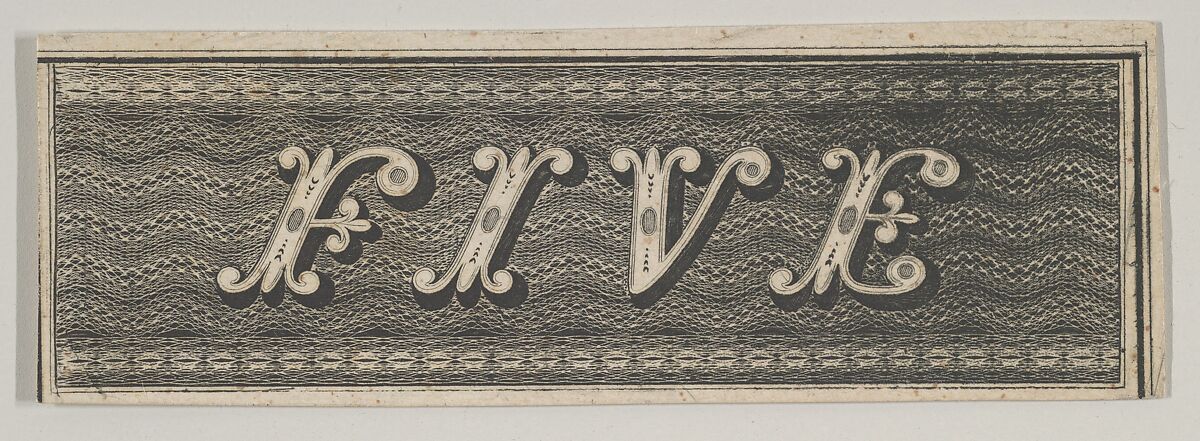 Banknote motif: the word FIVE against a rectangle of ornamental lathe work resembling wavy woven bands, Associated with Cyrus Durand (American, 1787–1868), Engraving; proof 