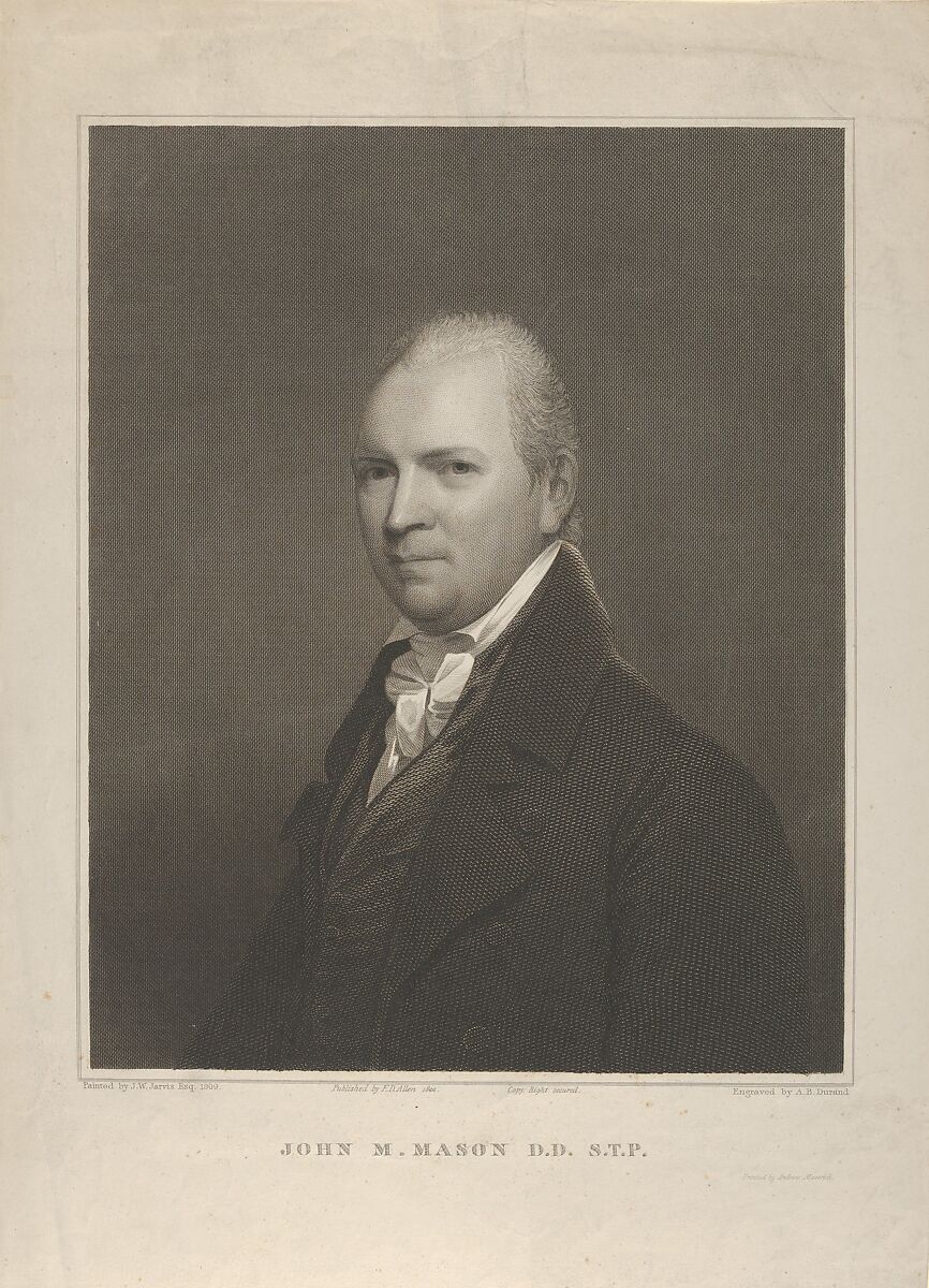 John M. Mason, D.D. S.T.P. (1770–1829), Asher Brown Durand (American, Jefferson, New Jersey 1796–1886 Maplewood, New Jersey), Engraving; only state 