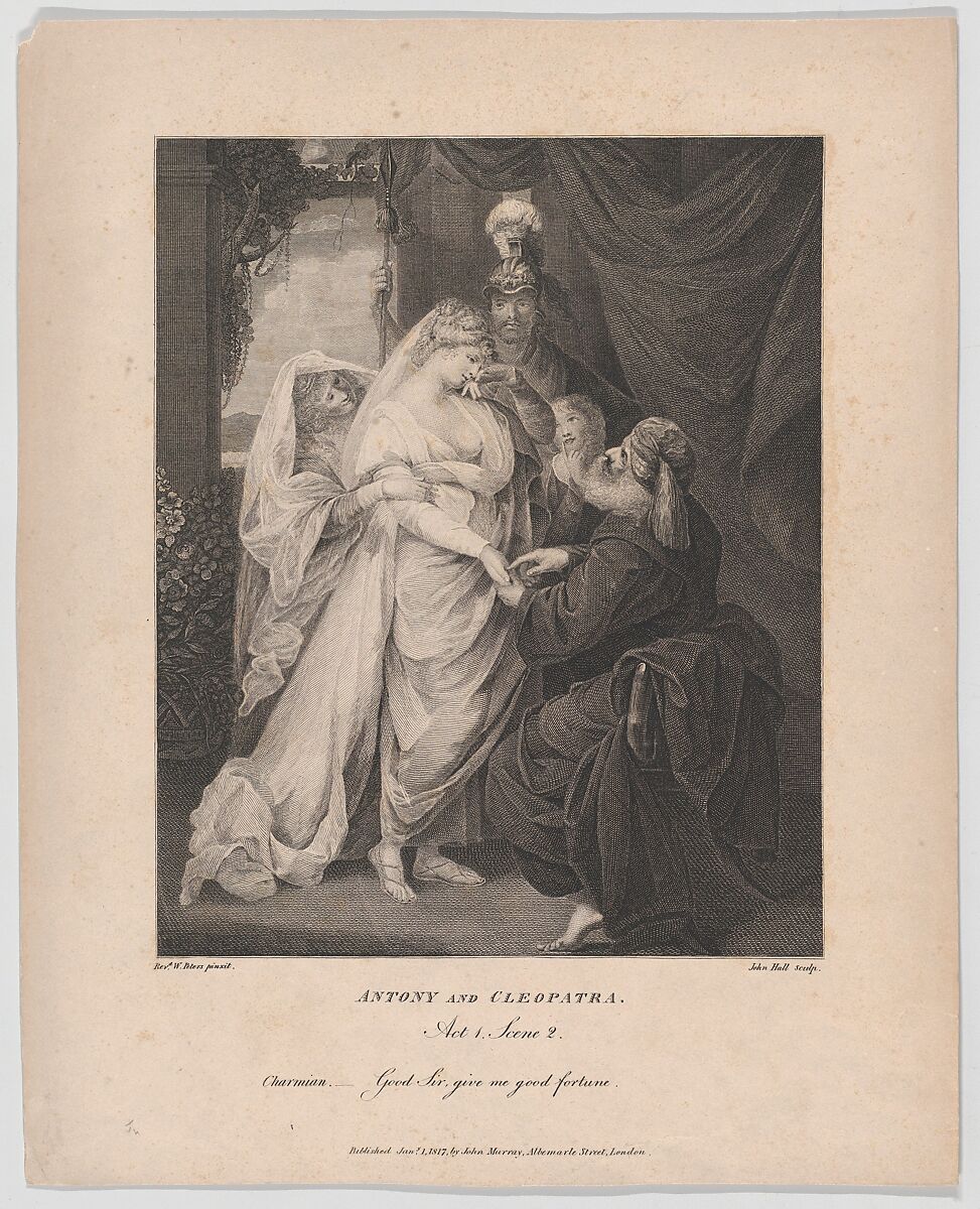 Antony and Cleopatra, Act 1, Scene 2: Charmian–"Good Sir, give me good fortune", John Hall (British, Wivenhoe, Essex 1739–1797 London), Engraving and etching 