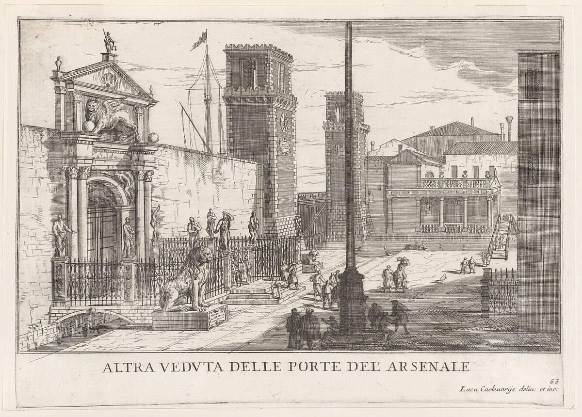 Plate 63: View of the gate of the shipyard and armory complex (Arsenale), Venice, 1703, from "The buildings and views of Venice" (Le fabriche e vedute di Venezia), Luca Carlevaris (Italian, Udine 1663/65–1730 Venice), Etching