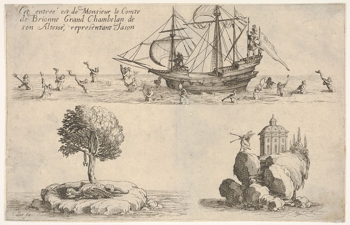 The entry of the Count of Brionne: in the upper image, the count stands on a shipdeck in the guise of Jason, with mermaids and tritons playing musical instruments in the water below; at lower left, the Golden Fleece hangs in a tree above a recumbent dragon; at lower right, a winged figure of Fame plays two trumpets from a rocky outcrop, from the series 'Le combat a la barrière', Jacques Callot (French, Nancy 1592–1635 Nancy), Etching 