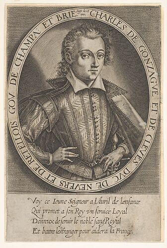 Charles of Gonzague and of Cleves, Duke of Nevers and of Retellois, Governor of Champagne and Brie at age eighteen