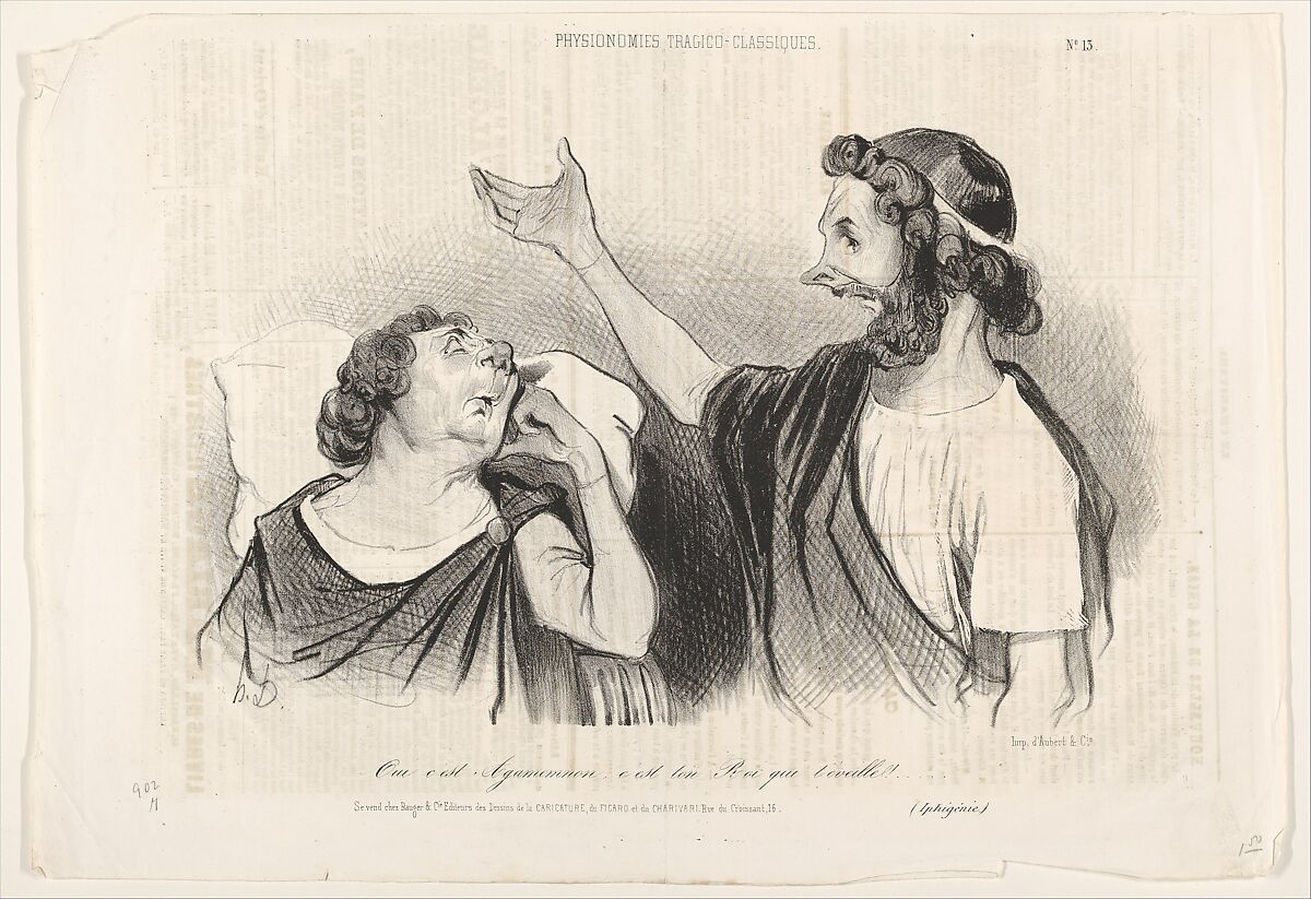 "Oui c'est Agamemnon c'est ton Roi qui t'éveille!..." (Iphigénie), plate 13 from the series Physionomies tragico-classiques, published in Le Charivari, Honoré Daumier (French, Marseilles 1808–1879 Valmondois), Lithograph 