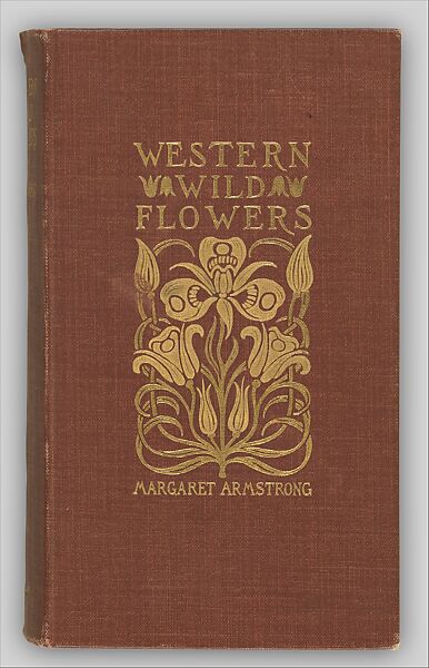 Field Book of Western Wild Flowers, with five hundred illustrations in black and white, and forty-eight plates in color drawn from nature by the author, Written and illustrated by Margaret Neilson Armstrong (American, New York 1867–1944 New York), illustrations: color photographic process and offset lithographs 