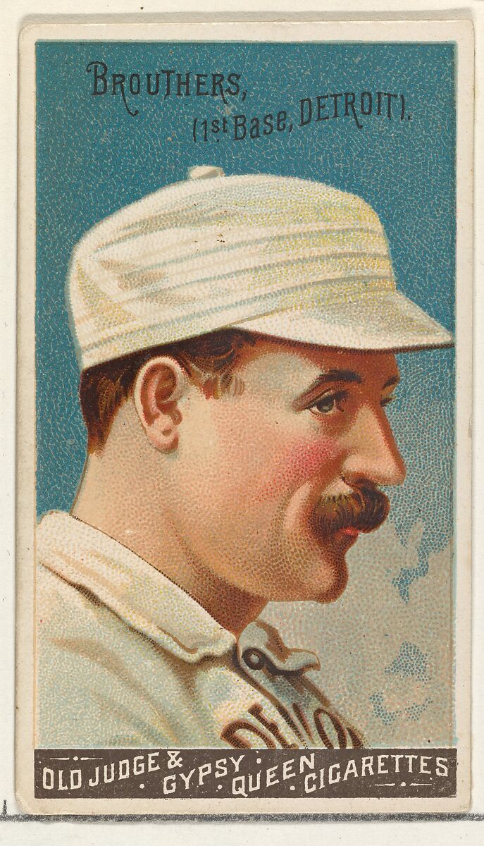 Dan Brouthers, 1st Base, Detroit, from the Goodwin Champion series for Old Judge and Gypsy Queen Cigarettes, Issued by Goodwin &amp; Company, Commercial color lithograph 