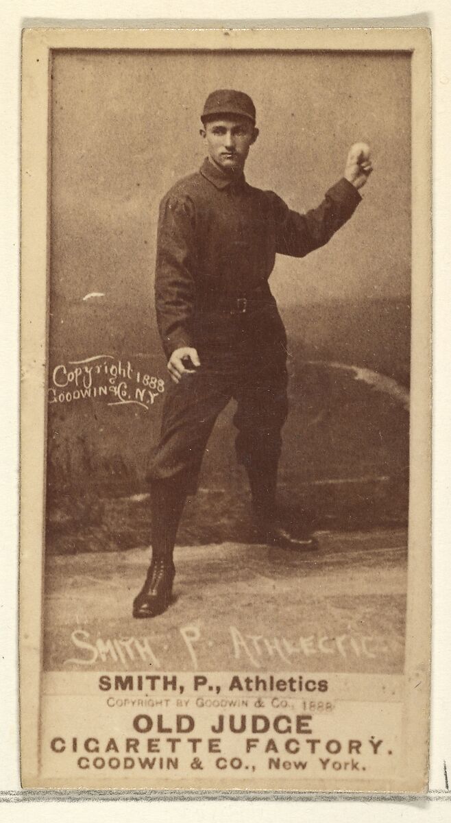 Smith, Pitcher, Philadelphia Athletics, from the Old Judge series (N172) for Old Judge Cigarettes, Issued by Goodwin &amp; Company, Albumen photograph 