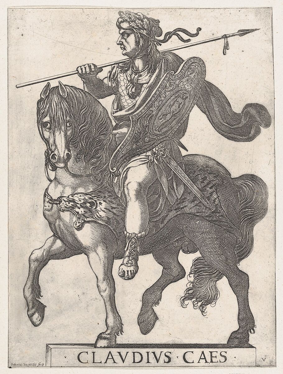 Plate 5: Emperor Claudius on Horseback, from 'The First Twelve Roman Caesars', Antonio Tempesta (Italian, Florence 1555–1630 Rome), Etching; first state of two (Bartsch) 