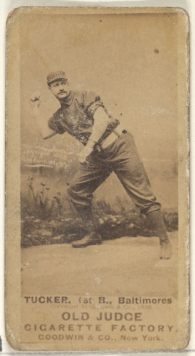 Tucker, 1st Base, Baltimore Orioles, from the Old Judge series (N172) for Old Judge Cigarettes, Issued by Goodwin &amp; Company, Albumen photograph 