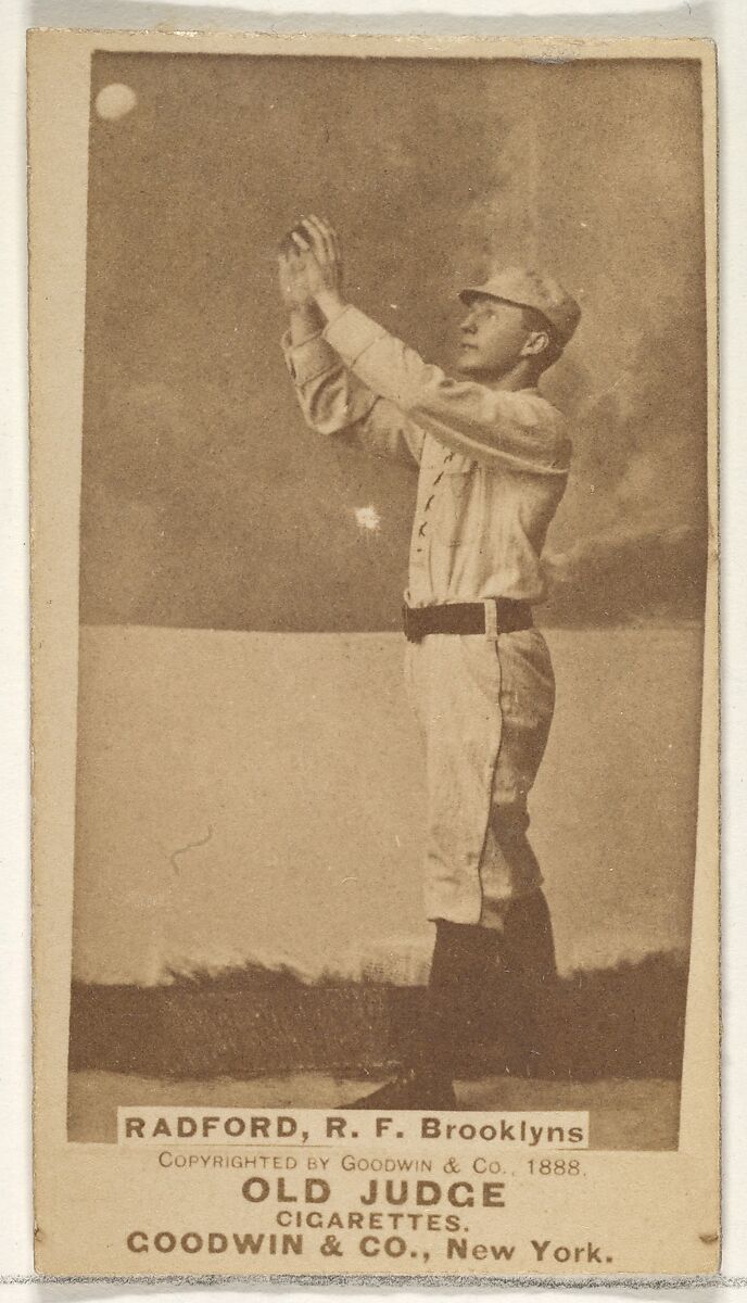 Radford, Right Field, Brooklyn Bridegrooms, from the Old Judge series (N172) for Old Judge Cigarettes, Issued by Goodwin &amp; Company, Albumen photograph 