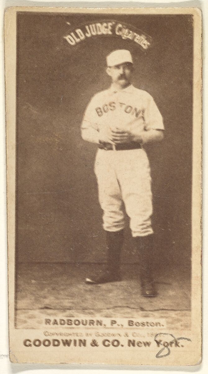 Radbourn, Pitcher, Boston, from the Old Judge series (N172) for Old Judge Cigarettes, Issued by Goodwin &amp; Company, Albumen photograph 