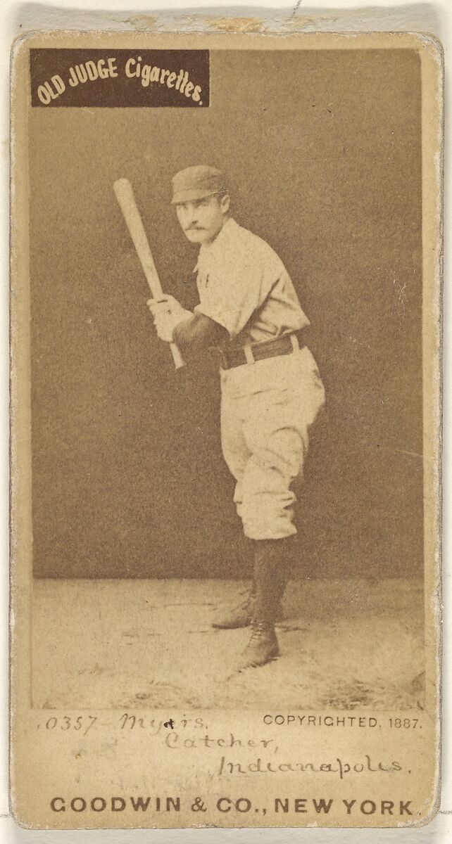 Myers, Catcher, Indianapolis, from the Old Judge series (N172) for Old Judge Cigarettes, Issued by Goodwin &amp; Company, Albumen photograph 