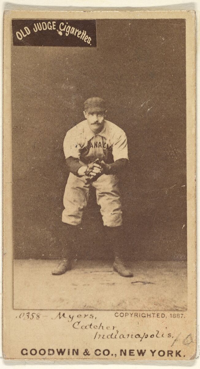 Myers, Catcher, Indianapolis, from the Old Judge series (N172) for Old Judge Cigarettes, Issued by Goodwin &amp; Company, Albumen photograph 
