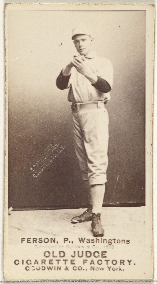 Alexander "Colonel" Ferson, Pitcher, Washington Nationals, from the Old Judge series (N172) for Old Judge Cigarettes, Issued by Goodwin &amp; Company, Albumen photograph 