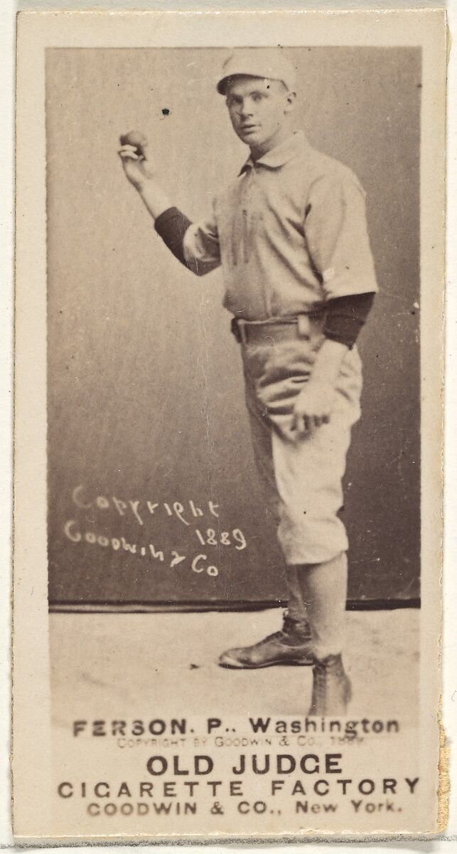 Alexander "Colonel" Ferson, Pitcher, Washington Nationals, from the Old Judge series (N172) for Old Judge Cigarettes, Issued by Goodwin &amp; Company, Albumen photograph 