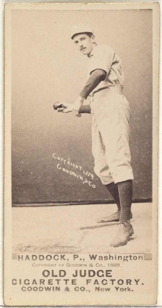 George Silas Haddock, Pitcher, Washington Nationals, from the Old Judge series (N172) for Old Judge Cigarettes, Issued by Goodwin &amp; Company, Albumen photograph 