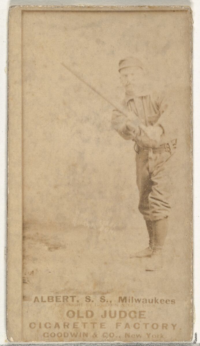 Augustus Peter "Gus" Alberts, Shortstop, Milwaukee, from the Old Judge series (N172) for Old Judge Cigarettes, Issued by Goodwin &amp; Company, Albumen photograph 