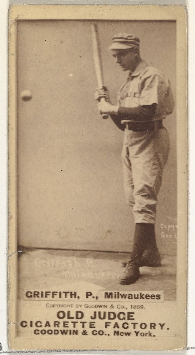 Clark Calvin "Old Fox" Griffith, Pitcher, Milwaukee, from the Old Judge series (N172) for Old Judge Cigarettes, Issued by Goodwin &amp; Company, Albumen photograph 