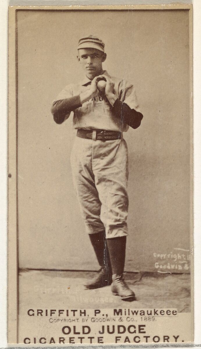 Clark Calvin "Old Fox" Griffith, Pitcher, Milwaukee, from the Old Judge series (N172) for Old Judge Cigarettes, Issued by Goodwin &amp; Company, Albumen photograph 