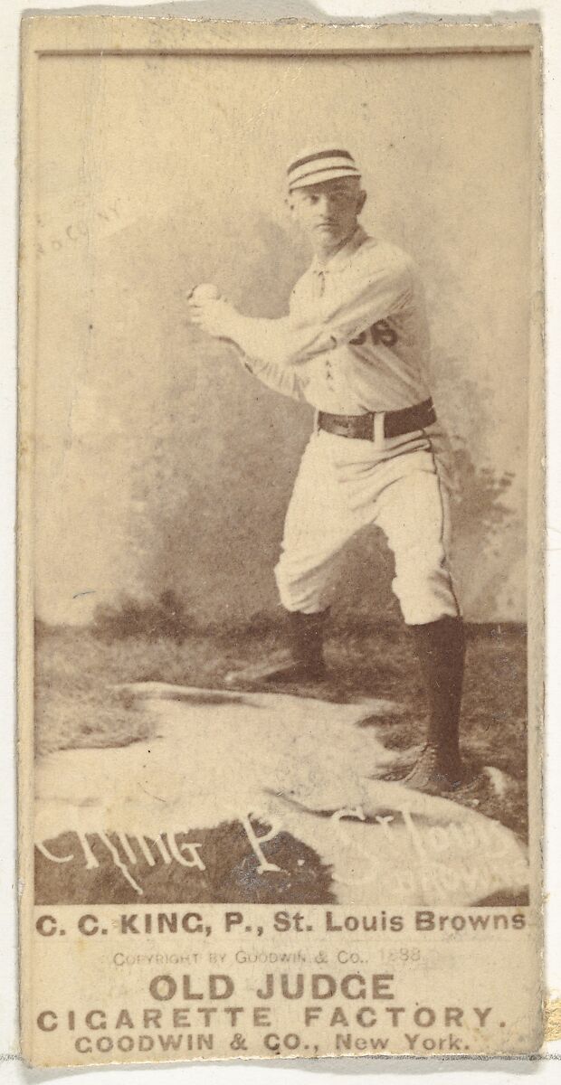 Charles Frederick "Silver" King, Pitcher, St. Louis Browns, from the Old Judge series (N172) for Old Judge Cigarettes, Issued by Goodwin &amp; Company, Albumen photograph 