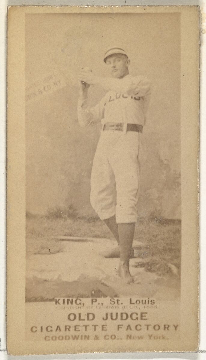 Charles Frederick "Silver" King, Pitcher, St. Louis Browns, from the Old Judge series (N172) for Old Judge Cigarettes, Issued by Goodwin &amp; Company, Albumen photograph 