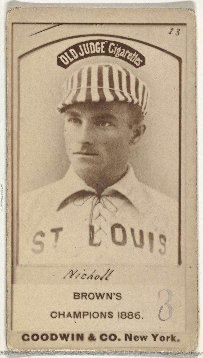 Hugh Nicol, St. Louis Browns, from the Old Judge series (N172) for Old Judge Cigarettes, Issued by Goodwin &amp; Company, Albumen photograph 