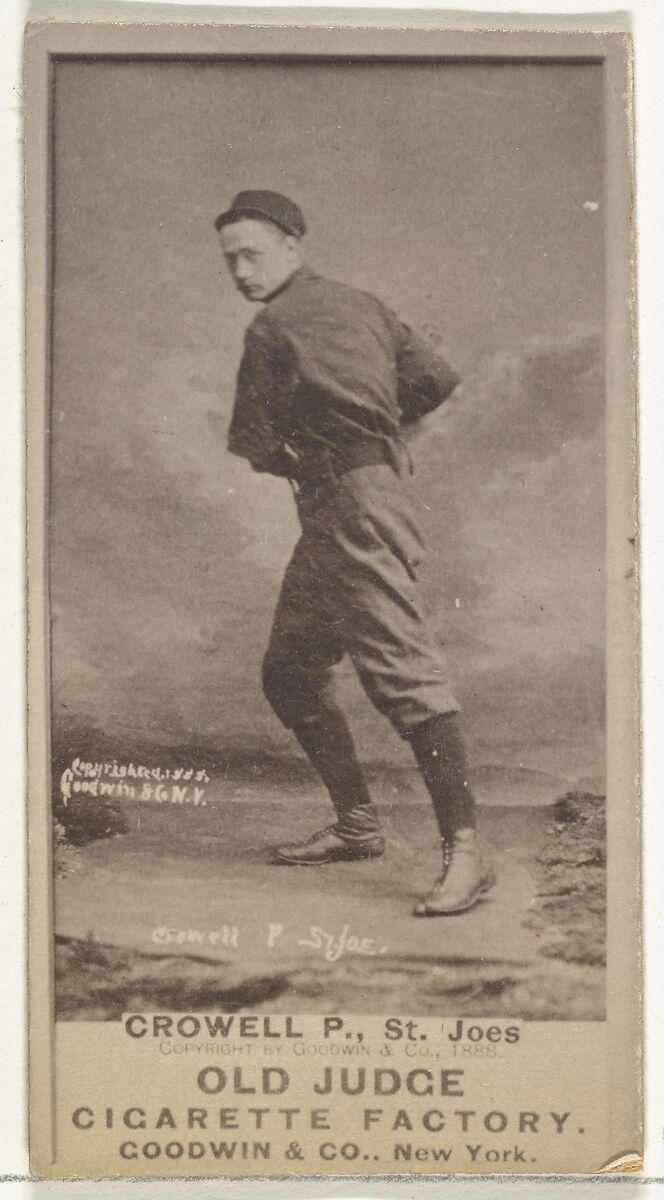 William Theodore "Billy" Crowell, Pitcher, St. Joseph Clay Eaters, from the Old Judge series (N172) for Old Judge Cigarettes, Issued by Goodwin &amp; Company, Albumen photograph 