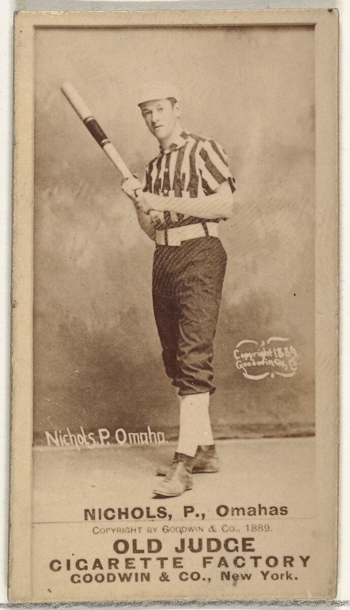 Charles Augustus "Kid" Nichols, Pitcher, Omaha Omahogs/ Lambs, from the Old Judge series (N172) for Old Judge Cigarettes, Issued by Goodwin &amp; Company, Albumen photograph 